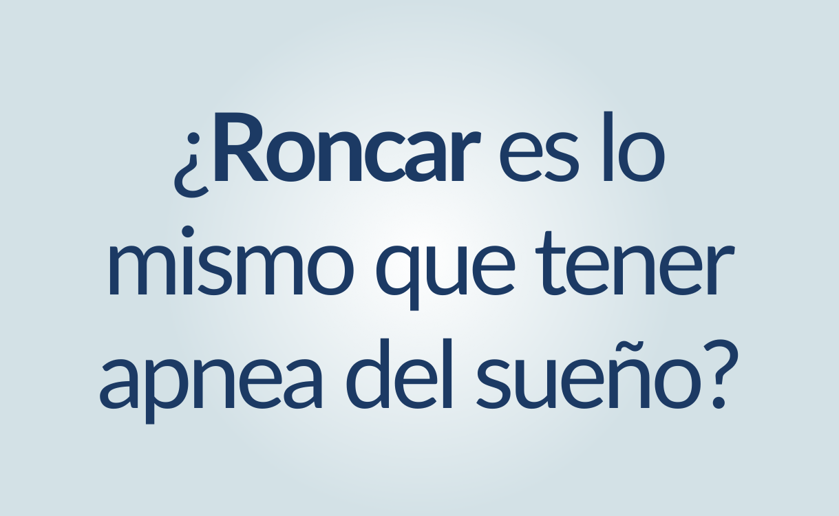 ¿Roncar es lo mismo que tener apnea del sueño?